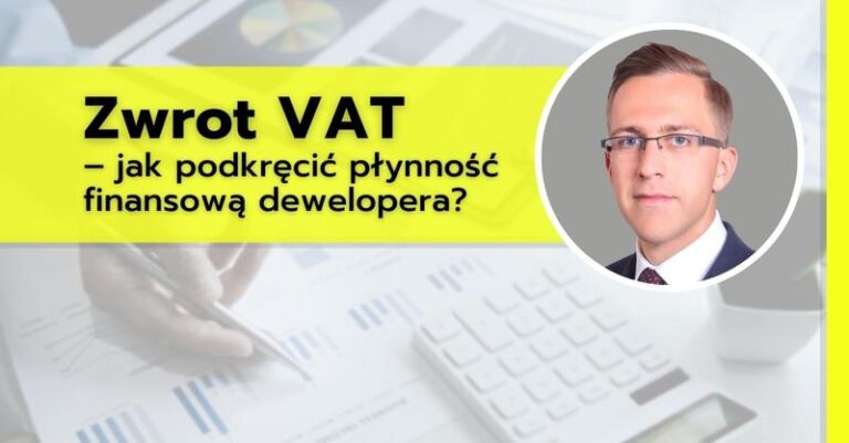 Jaki VAT płaci deweloper? Oto kluczowe informacje, które warto znać